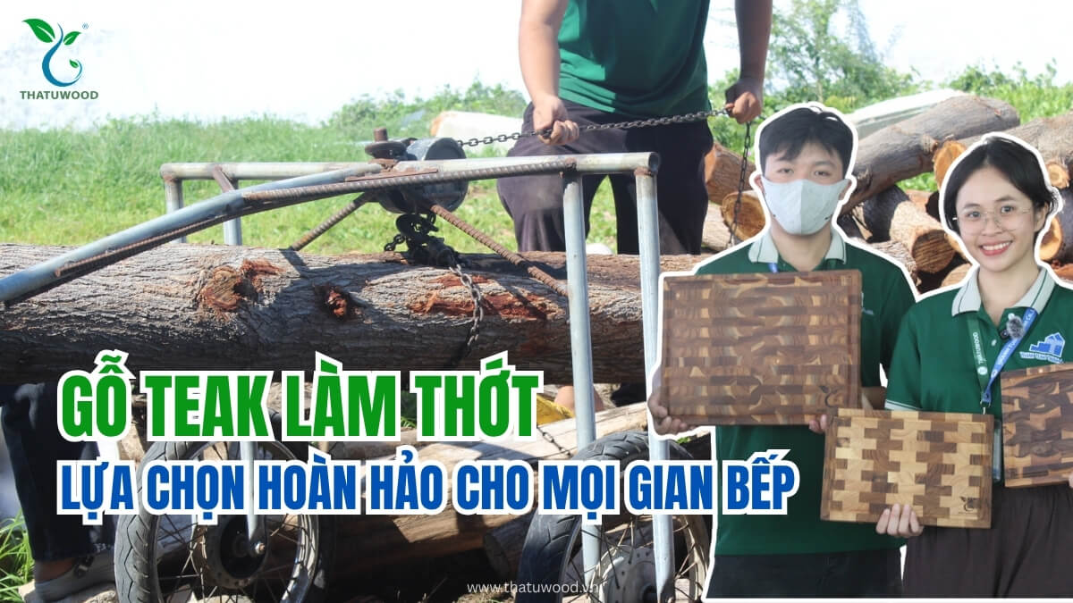 Mẫu thớt gỗ teak làm thớt cao cấp với vân gỗ tự nhiên tại xưởng sản xuất THATUWOOD
