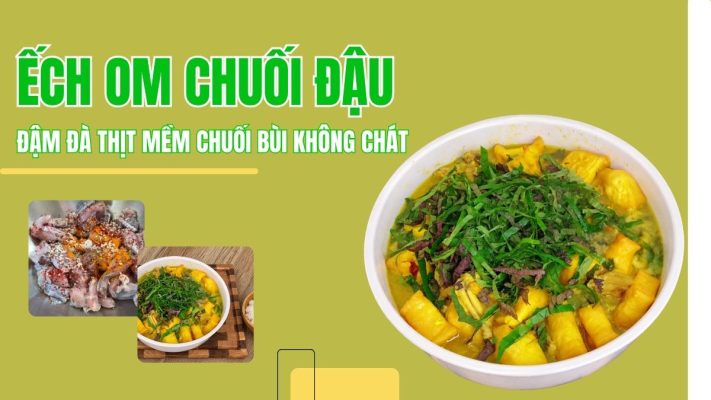 Niêu ếch om chuối đậu màu vàng nghệ thơm ngon minh họa ếch om chuối đậu