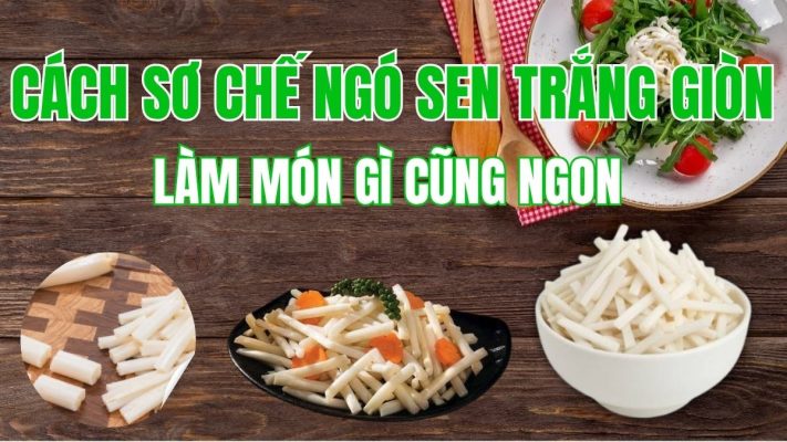 Dĩa ngó sen trắng giòn tươi ngon minh họa cách sơ chế ngó sen